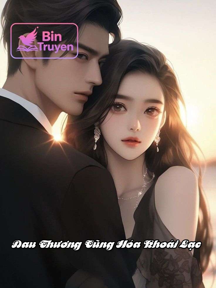 Đau Thương Cũng Hóa Khoái Lạc