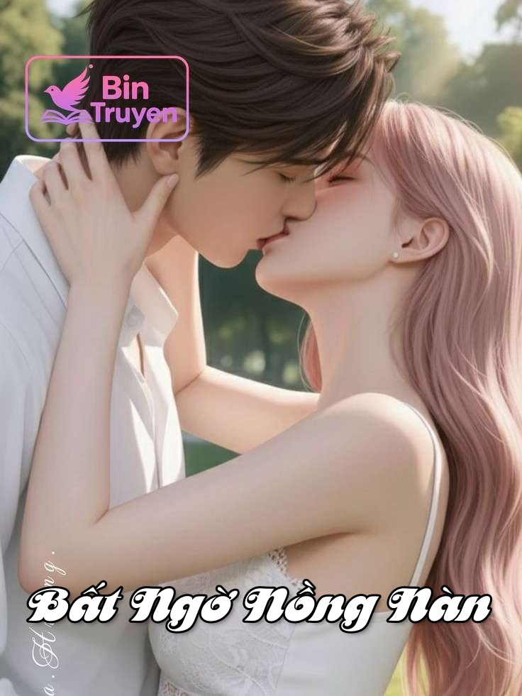 Bất Ngờ Nồng Nàn