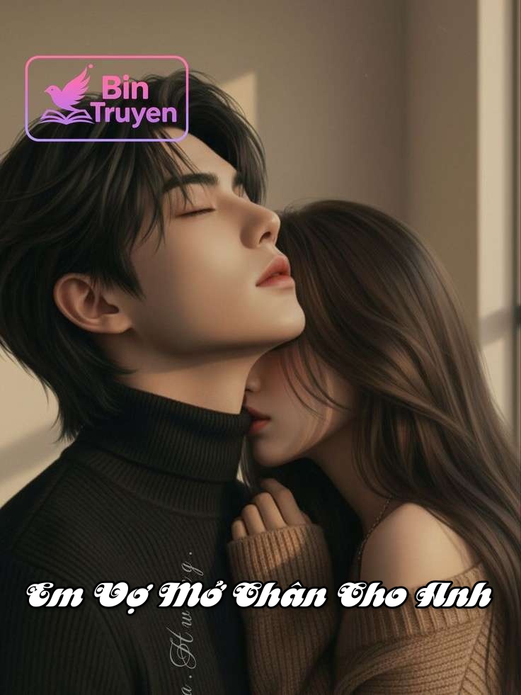 Em Vợ Mở Chân Cho Anh