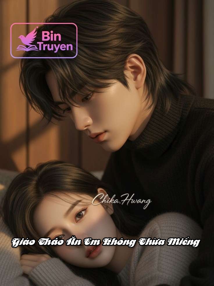 Giáo Thảo Ăn Em Không Chừa Miếng