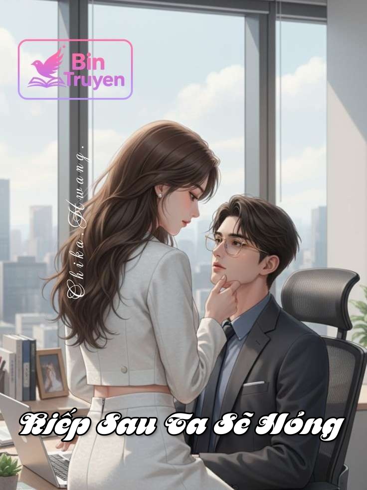 Kiếp Sau Ta Sẽ Hỏng