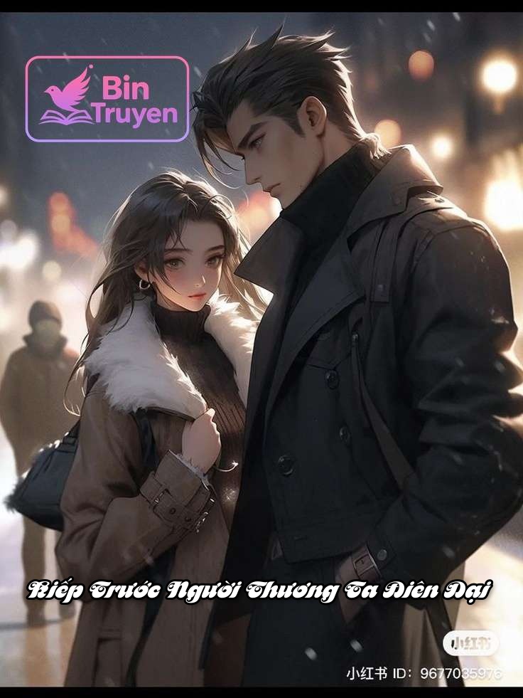 Kiếp Trước Người Thương Ta Điên Dại