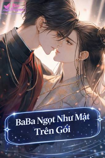 BaBa Ngọt Như Mật Trên Gối