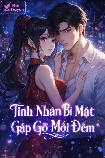 Tình Nhân Bí Mật Gặp Gỡ Mỗi Đêm