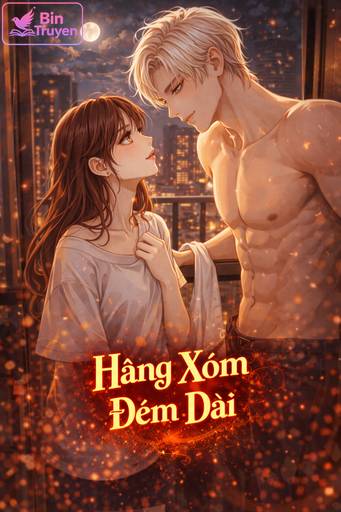 Hàng Xóm Đêm Dài