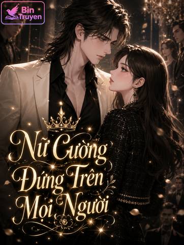 Nữ Cường Đứng Trên Mọi Người