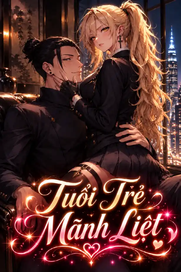 Tuổi Trẻ Mãnh Liệt